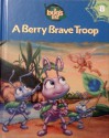 A Berry Brave Troop - P. Kevin Strader, Kenny Yamada, Yakovetic, Charles Landholm