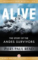 Alive: The Story of the Andes Survivors - Piers Paul Read