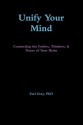 Unify Your Mind: Conecting the Feelers, Thinkers, &amp; Doers of Your Brain - Earl Grey