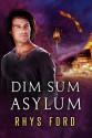 Dim Sum Asylum - Rhys Ford