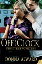 Off The Clock: First Responders, Book 1 - Donna Alward