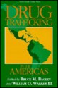 Drug Trafficking in the Americas - Bruce M. Bagley