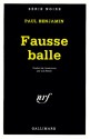 Fausse Balle - Paul Auster, Paul Benjamin, Lili Sztajn