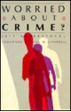 Worried about Crime?: Constructive Approaches to Violence - Kit Kuperstock