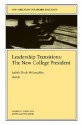 Leadership Transitions: The New College President (J-B HE Single Issue Higher Education) - Judith Block McLaughlin