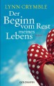 Der Beginn vom Rest meines Lebens: Roman (German Edition) - Lynn Crymble, Andrea Brandl