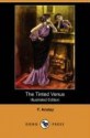 The Tinted Venus (Illustrated Edition) (Dodo Press) - F. Anstey, Bernard Partridge