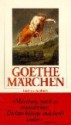 Märchen. Der neue Paris / Die neue Melusine / Das Märchen. (Taschenbuch) - Johann Wolfgang von Goethe, Katharina Mommsen