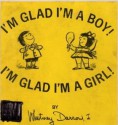 I'm Glad I'm a Boy!: I'm Glad I'm a Girl! - Whitney Darrow