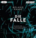 Die Falle - Melanie Raabe, Birgit Minichmayr, Devid Striesow