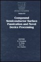 Compound Semiconductor Surface Passivation and Novel Device Processing: Volume 573 - Hideki Hasegawa, M. Hong, S.J. Pearton, Z. H. Lu