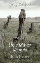 Un cadáver de más - Ellis Peters