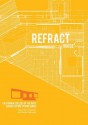 Refract House - Ila Berman, Nataly Gattegno