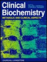 Clinical Biochemistry: Metabolic And Clinical Aspects - William J. Marshall, Stephen K. Bangert