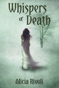 Whispers of Death - Alicia Rivoli, CCR Design