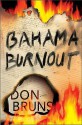 Bahama Burnout - Don Bruns