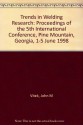 Trends in Welding Research: Proceedings of the 5th International Conference by International Conference on Trends in Welding Research 1998 Pine moun (1999-04-03) - International Conference on Trends in Welding Research 1998 Pine moun