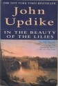 In the Beauty of the Lilies - John Updike