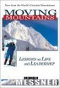 Moving Mountains - Reinhold Messner