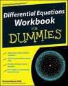 Differential Equations Workbook for Dummies - Steven Holzner