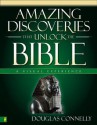 Amazing Discoveries That Unlock the Bible: A Visual Experience - Douglas Connelly