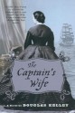 The Captain's Wife - Douglas Kelley