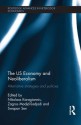 The US Economy and Neoliberalism: Alternative Strategies and Policies (Routledge Advances in Heterodox Economics) - Nikolaos Karagiannis, Zagros Madjd-Sadjadi, Swapan Sen