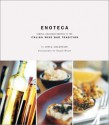 Enoteca: Simple, Delicious, Recipes in the Italian Wine Bar Tradition - Joyce Goldstein, Evan Goldstein