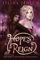 Hope's Reign - Selina Fenech