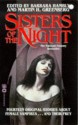 Sisters of the Night - Martin H. Greenberg, Barbara Hambly, Nina Kiriki Hoffman, Michael Kurland, Tanith Lee, Kristine Kathryn Rusch, Larry Niven, Dean Wesley Smith, Melanie Tem, Diana L. Paxson, Deborah Wheeler, Jane Yolen, Pat Cadigan, George Alec Effinger, M. John Harrison, Steve Tem