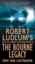 The Bourne Legacy - Eric Van Lustbader