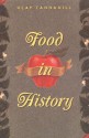 Food in History - Reay Tannahill