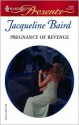 Pregnancy of Revenge - Jacqueline Baird