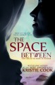 The Space Between - Kristie Cook