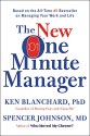 The New One Minute Manager - Ken Blanchard, Spencer, M.D. Johnson