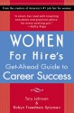 Women for Hire's Get-Ahead Guide to Career Success - Tory Johnson, Robyn Freedman Spizman