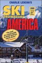 Leocha's Ski Snowboard America 2009: Top Winter Resorts in USA and Canada (Ski Snowboard America and Canada) (Ski Snowboard America and Canada) - Charlie Leocha