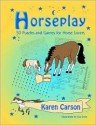 HORSEPLAY - Karen Carson