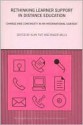 Rethinking Learner Support in Distance Education: Change and Continuity in an International Context - Alan Tait, Roger Mills