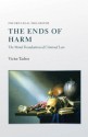 The Ends of Harm: The Moral Foundations of Criminal Law (Oxford Legal Philosophy) - Victor Tadros