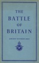 The Battle Of Britain: August-October 1940 - Hilary St. George Saunders