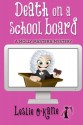 Death on a School Board (A Molly Masters Mystery) (Volume 5) - Leslie O'Kane