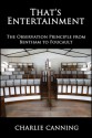 That's Entertainment: The Observation Principle from Bentham to Foucault (Oceania) - Charlie Canning