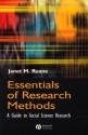 Essentials of Research Methods: A Guide to Social Science Research - Janet M. Ruane