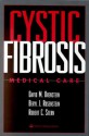 Cystic Fibrosis: Medical Care - David Michael Orenstein, Robert C. Stern, Beryl J. Rosenstein