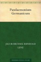 Pandaemonium Germanicum (German Edition) - Jakob Michael Reinhold Lenz