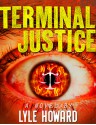 Terminal Justice - Lyle Howard