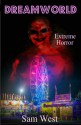 Dreamworld: Extreme Horror - Sam West