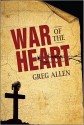 War of the Heart - Greg Allen