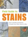 Field Guide to Stains - Virginia Friedman, Nancy Armstrong